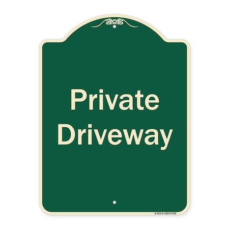 Signmission Designer Series-Private Driveway 3, Green Heavy-Gauge Aluminum, 24" x 18", G-1824-9782 A-DES-G-1824-9782